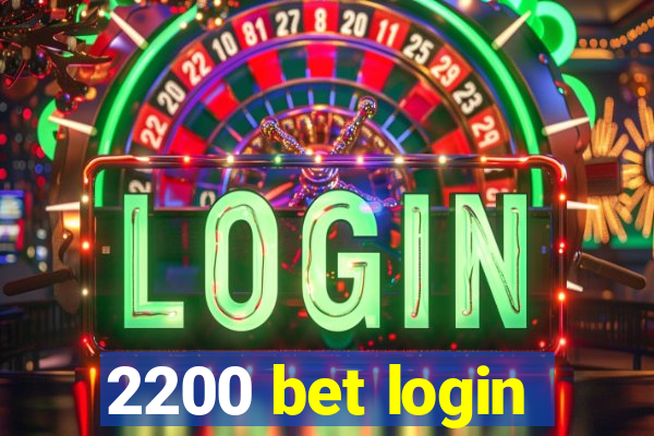 2200 bet login